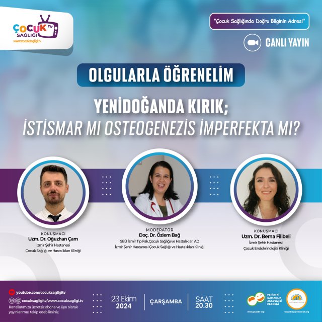 YENİDOĞANDA KIRIK; İSTİSMAR MI OSTEOGENEZİS İMPERFEKTA MI?